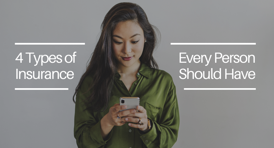 4 Types of Insurance Every Person Should Have