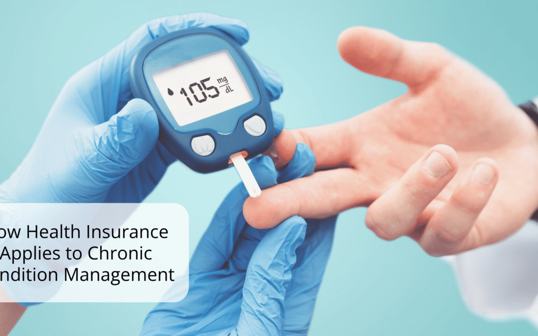 How Health Insurance Applies to Chronic Condition Management
